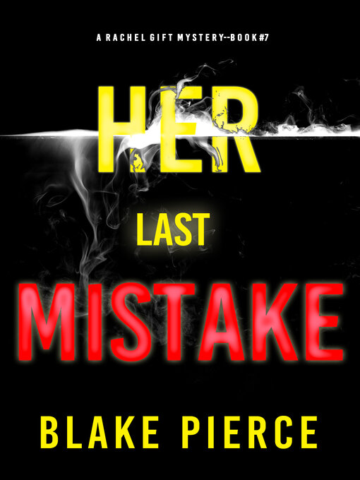 Title details for Her Last Mistake by Blake Pierce - Available